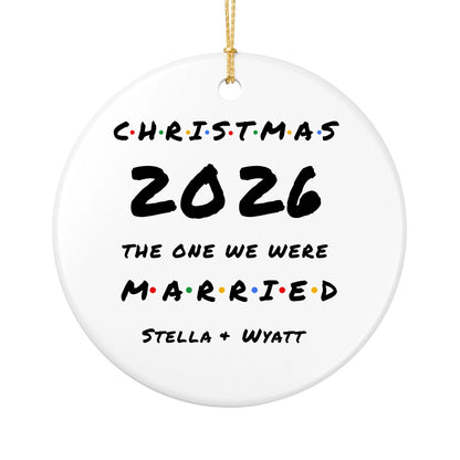 Personalized The One We Were Married Christmas Ornament | Ceramic Circle Ornament | The Crafted Gift